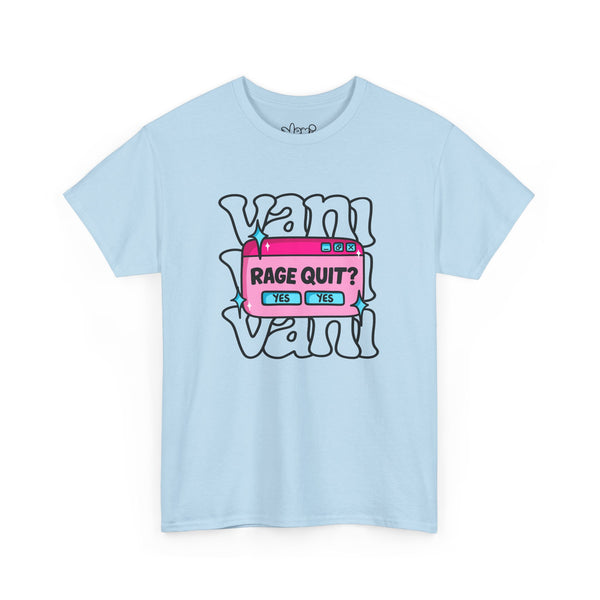 Yes Yes Rage Quit T-Shirt – Vanilbean